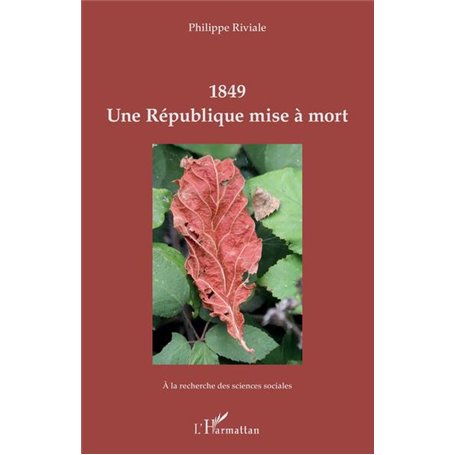 1849 Une République mise à mort