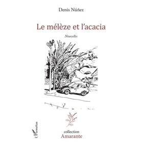 Le mélèze et l'acacia