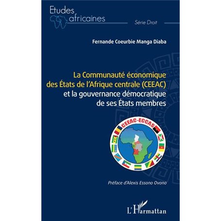 La Communauté économique des États de l'Afrique centrale (CEEAC)