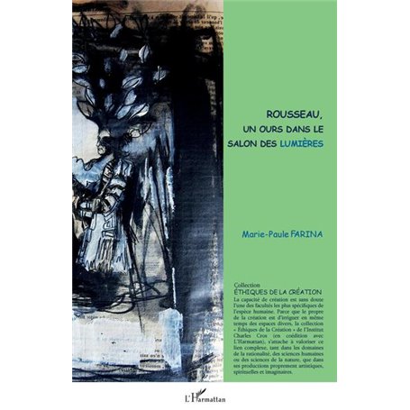 Rousseau, un ours dans le salon des Lumières