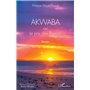 AKWABA ou Le prix des illusions