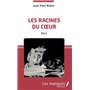 Les racines du coeur