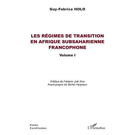Les régimes de transition en Afrique subsaharienne francophone Volume I