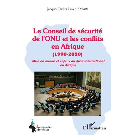 Le Conseil de sécurité de l'ONU et les conflits en Afrique