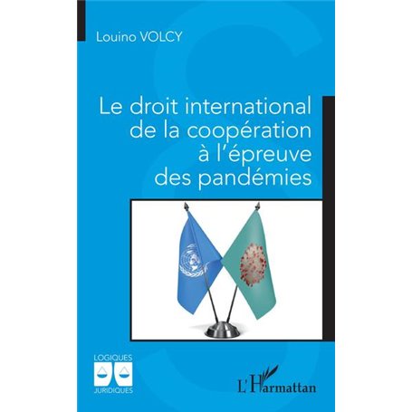Le droit international de la coopération à l'épreuve des pandémies