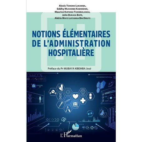 Notions élémentaires de l'administration hospitalière