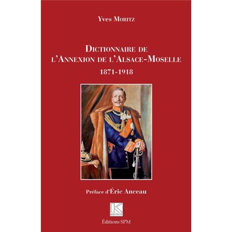 Dictionnaire de l'Annexion de l'Alsace-Moselle