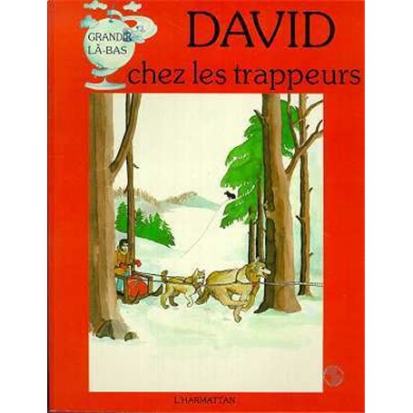 David chez les trappeurs