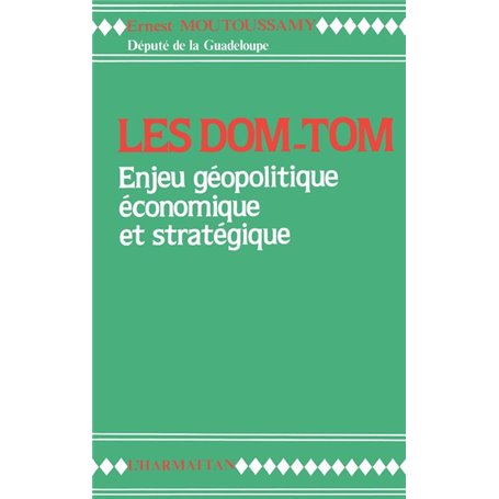 Les DOM-TOM enjeu géopolitique, économique et stratégique
