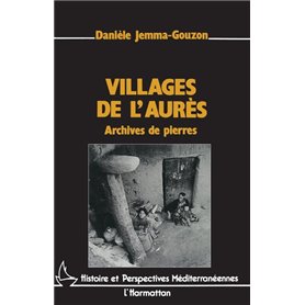 Villages de L'Aurès, archives de pierres