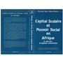 Capital scolaire et pouvoir social en Afrique