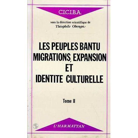 Les peuples Bantu : migrations, expansion et identité culturelle