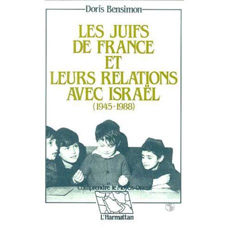 Les Juifs de France et leurs relations avec Israël (1945-1988)