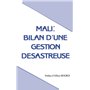Mali: Bilan d'une gestion désastreuse