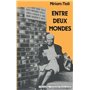 Entre deux mondes