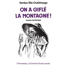 On a giflé la montagne