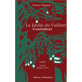 Le jardin du vaillant combattant