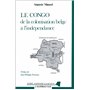 Le Congo de la colonisation belge à l'indépendance