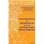 Convergences et divergences dans les littératures francophone