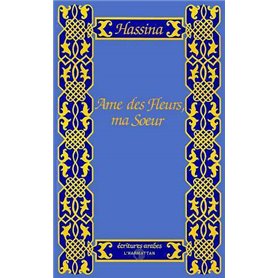 Âme des fleurs, ma sœur