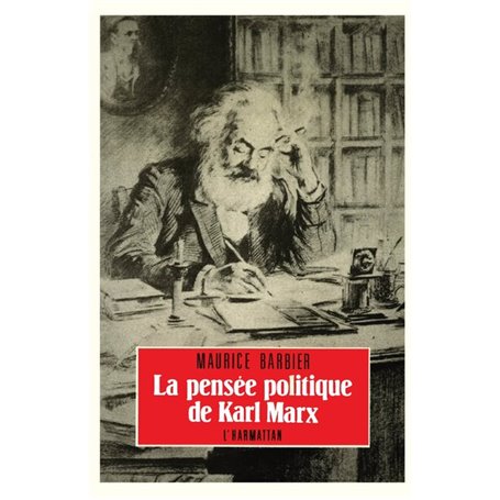La pensée politique de Karl Marx