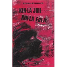 Kin-la joie, kin-la folie