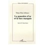 Tahar Ben Jelloun : la poussière d'or et la face masquée