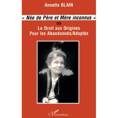 Née de père et mère inconnus