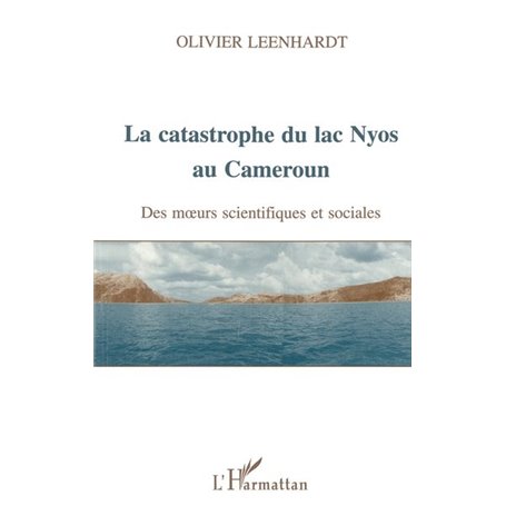 La catastrophe du lac Nyos au Cameroun