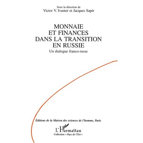 Monnaie et finances dans la transition en Russie