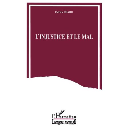 L'injustice et le mal