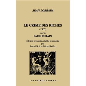 Le crime des riches suivi de "Paris forain"