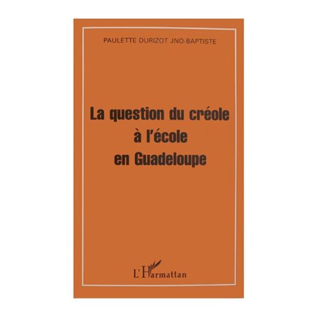 La question du créole à l'école en Guadeloupe