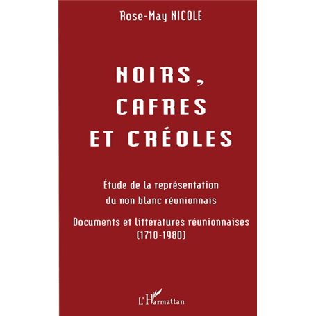 Noirs, cafres et créoles