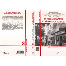 La ville : agrégation et ségrégation sociales