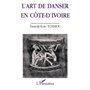L'art de danser en Côte d'Ivoire