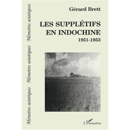 Les supplétifs en Indochine 1951-1953