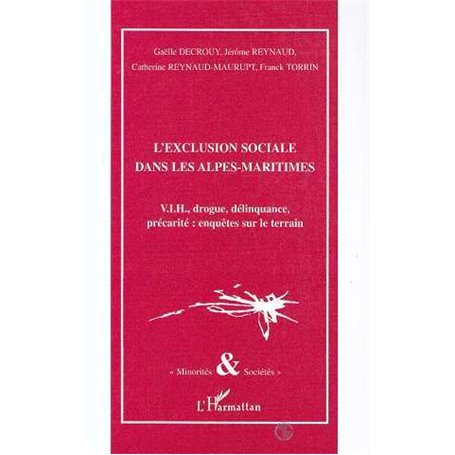 L'EXCLUSION SOCIALE DANS LES ALPES-MARITIMES