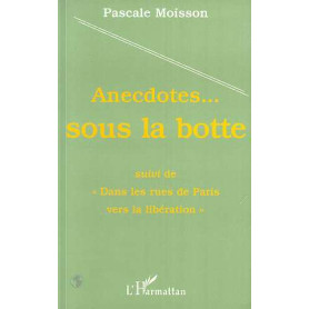 Anecdotes… Sous la Botte