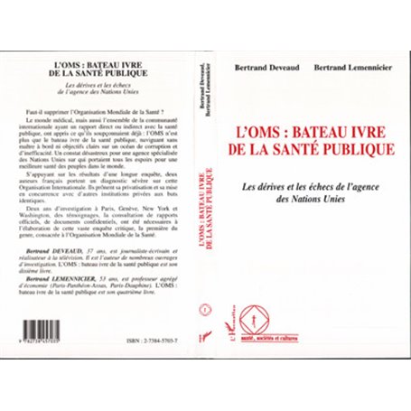 L'OMS : BATEAU IVRE DE LA SANTE PUBLIQUE
