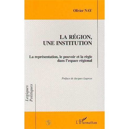 LA REGION, UNE INSTITUTION