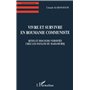 Vivre et Survivre en Roumanie Communiste