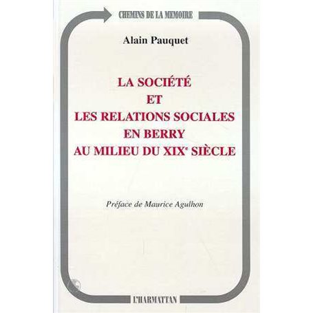 La société et les relations sociales en Berry au milieu du XIXe siècle