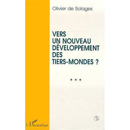 Vers un Nouveau Développement des Tiers-Mondes ?