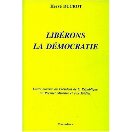 Libérons la Démocratie
