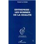 Entreprise : les hommes de la qualité