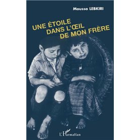 Une étoile dans l'oeil de mon frère