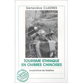 TOURISME ETHNIQUE EN OMBRES CHINOISES