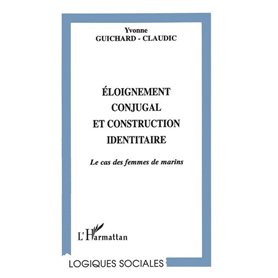 ÉLOIGNEMENT CONJUGAL ET CONSTRUCTION IDENTITAIRE