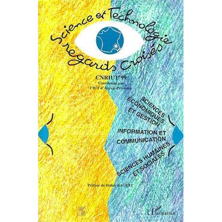 SCIENCE ET TECHNOLOGIE : REGARDS CROISÉS